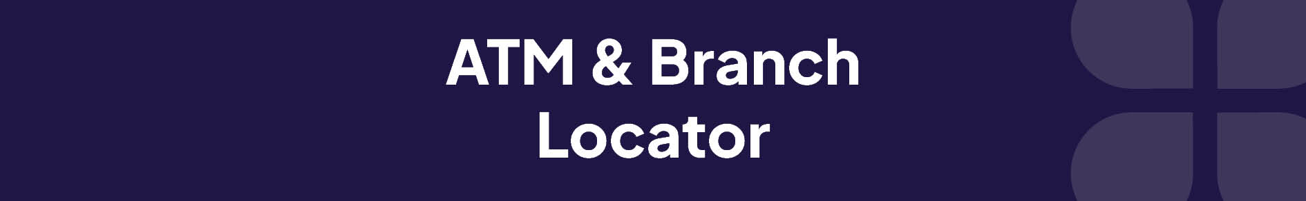 ATM & Branch Locator Banner