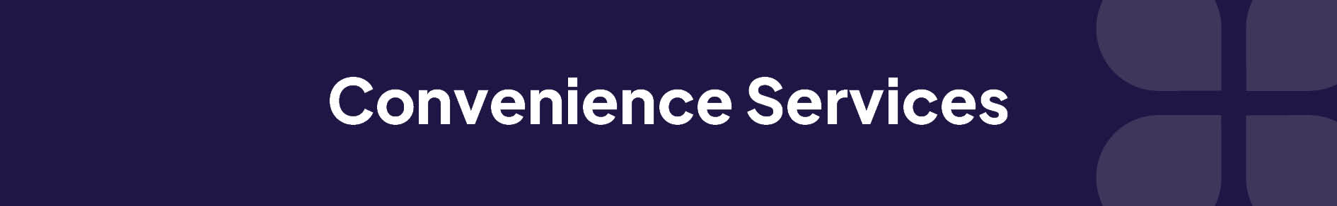 Convenience Services Banner