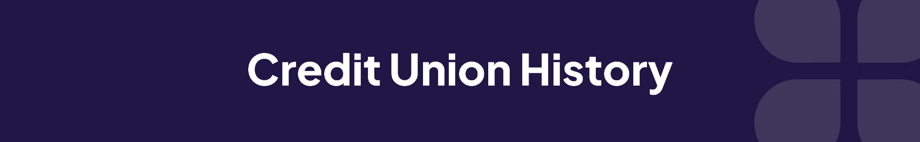 Credit Union History Banner