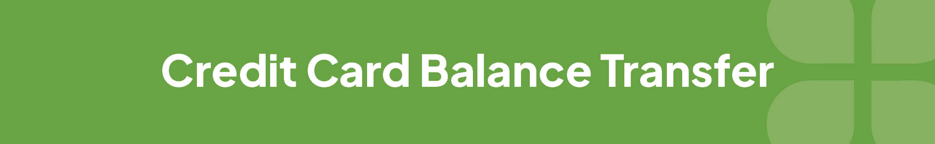 Credit Card Balance Transfer Banner