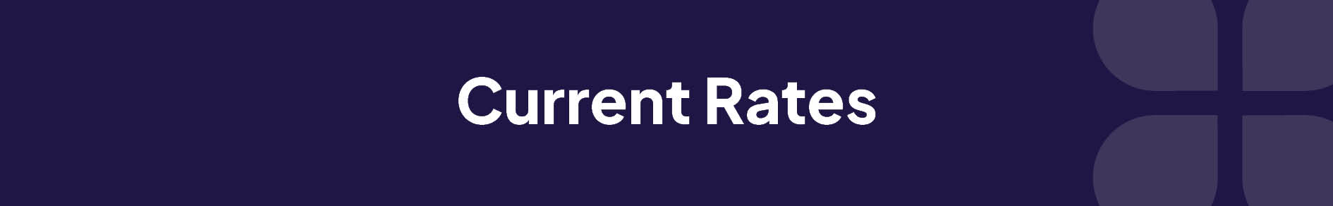 Current Rates Banner