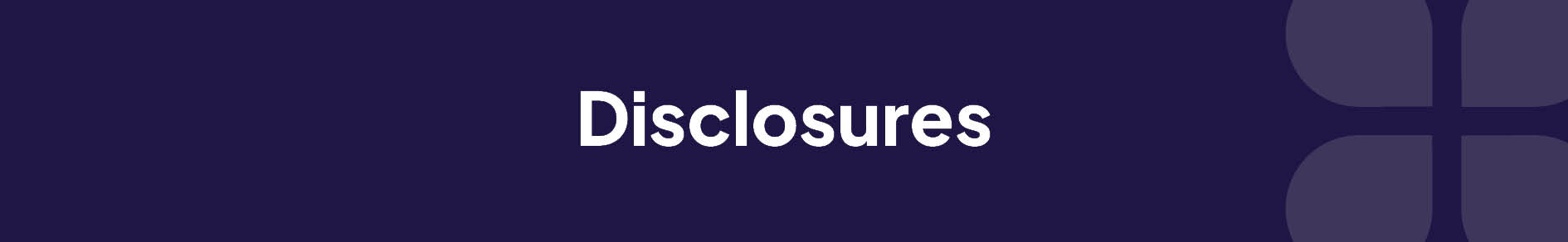 Disclosures Banner