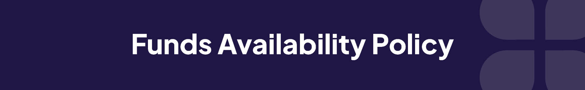 Funds Availability Banner