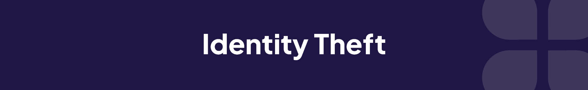 IdentityTheft-Banner-1890x292-V2