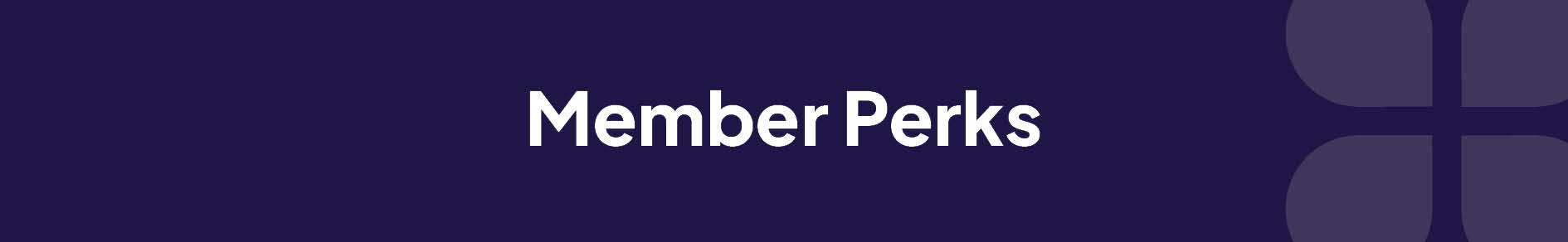 Member Perks Banner