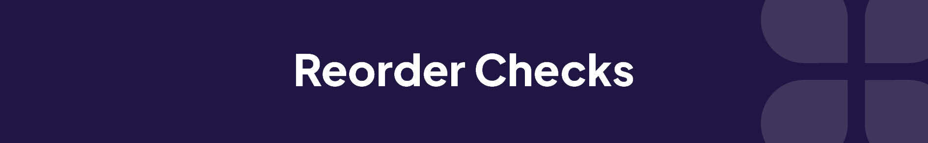 Reorder Checks Banner