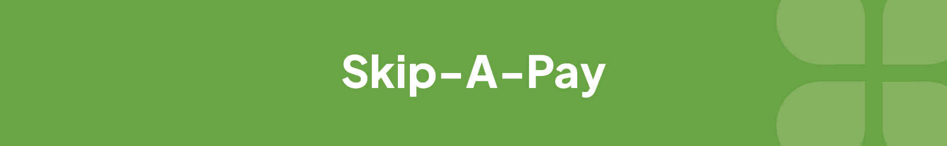 Skip-A-Pay Banner