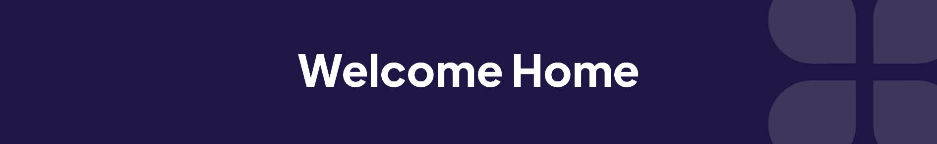 Welcome Home Banner