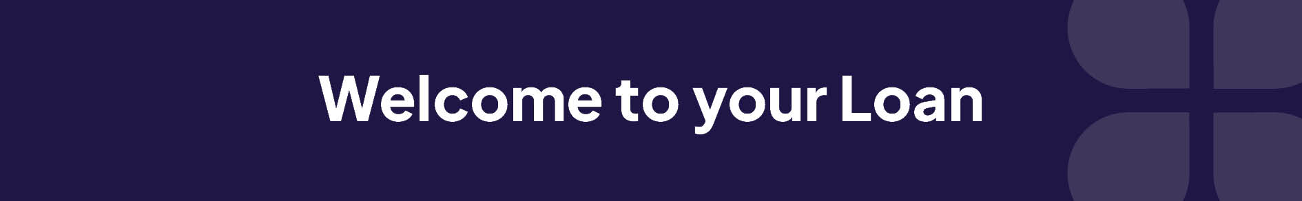 Welcome New Loan Banner